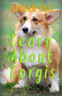 Book cover for Learn About Corgis