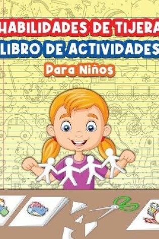 Cover of Libro De Actividades Para Niños Sobre El Manejo De Las Tijeras
