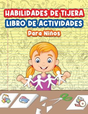 Book cover for Libro De Actividades Para Niños Sobre El Manejo De Las Tijeras