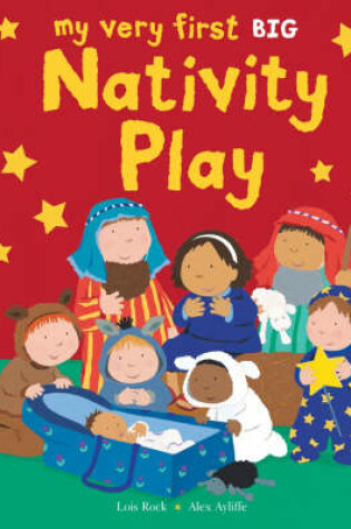 Cover of My Very First Nativity Play BIG Book