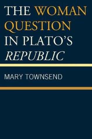 Cover of The Woman Question in Plato's Republic