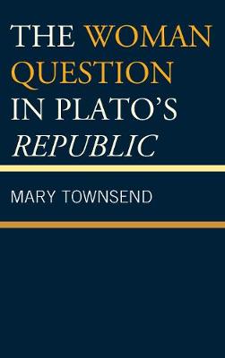 Book cover for The Woman Question in Plato's Republic