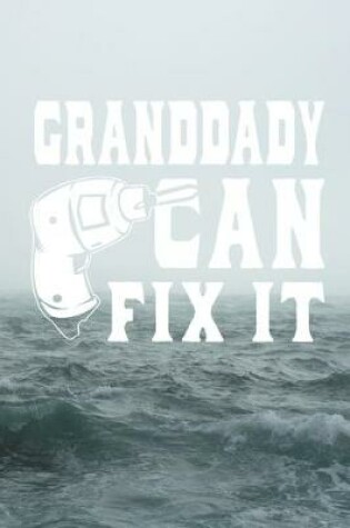 Cover of Granddady Can Fix It