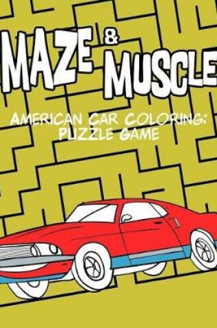 Cover of maze & muscle