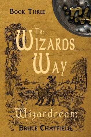 Cover of The Wizards Way Book 3