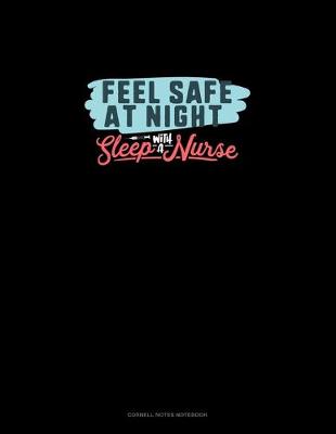 Cover of Feel Safe At Night Sleep With A Nurse