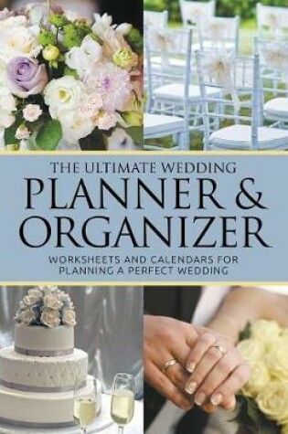 Cover of The Ultimate Wedding Planner & Organizer