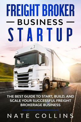 Book cover for Freight Broker Business Startup