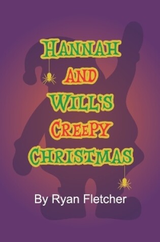 Cover of Hannah and Will's Creepy Christmas