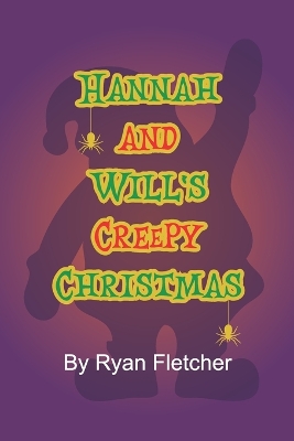 Book cover for Hannah and Will's Creepy Christmas