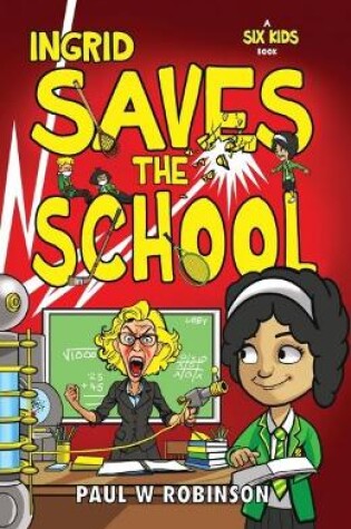 Cover of Ingrid Saves the School