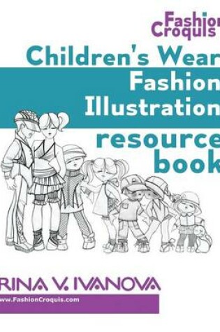Cover of Children's Wear Fashion Illustration Resource Book