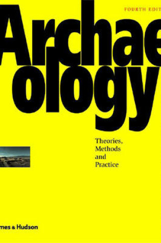 Cover of Archaeology:Theories, Methods and Practice
