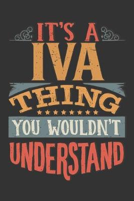 Book cover for Its A Iva Thing You Wouldnt Understand