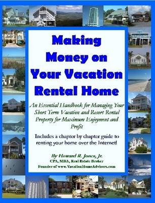 Book cover for Making Money on Your Vacation Rental Home