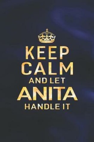 Cover of Keep Calm and Let Anita Handle It