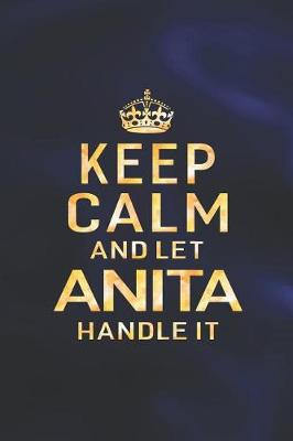 Book cover for Keep Calm and Let Anita Handle It