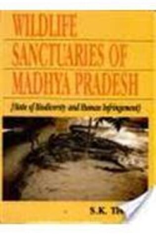 Cover of Wildlife Sanctuaries of Madhya Pradesh