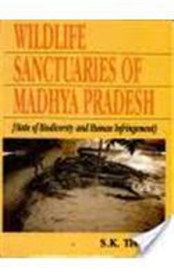 Book cover for Wildlife Sanctuaries of Madhya Pradesh