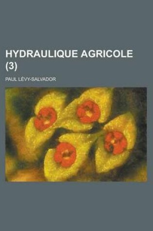 Cover of Hydraulique Agricole (3)