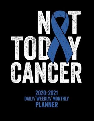 Book cover for Not Today Colon Cancer