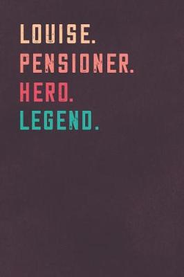 Book cover for Louise. Pensioner. Hero. Legend.