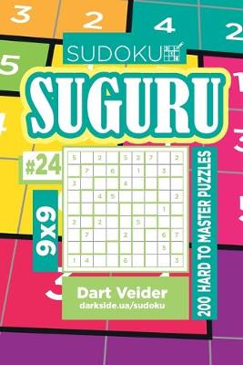 Cover of Sudoku Suguru - 200 Hard to Master Puzzles 9x9 (Volume 24)