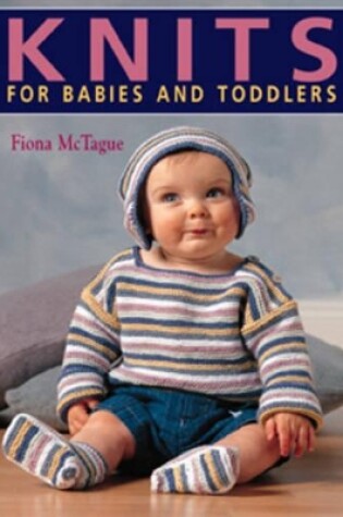 Cover of Knits for Babies and Toddlers