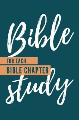 Cover of Bible Study For Each Chapter in the Bible