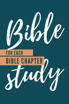 Book cover for Bible Study For Each Chapter in the Bible