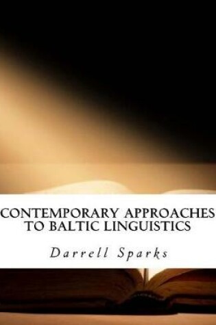 Cover of Contemporary Approaches to Baltic Linguistics