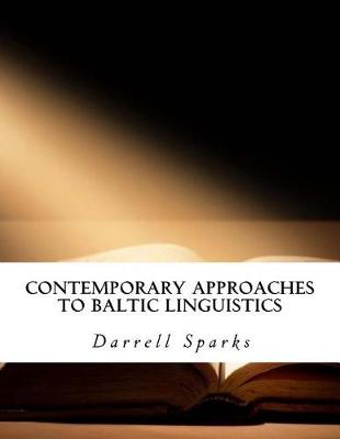 Book cover for Contemporary Approaches to Baltic Linguistics