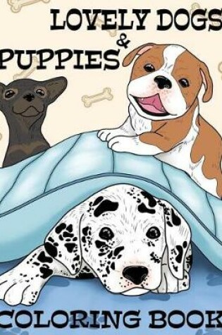 Cover of Lovely Dogs & Puppies Coloring Book