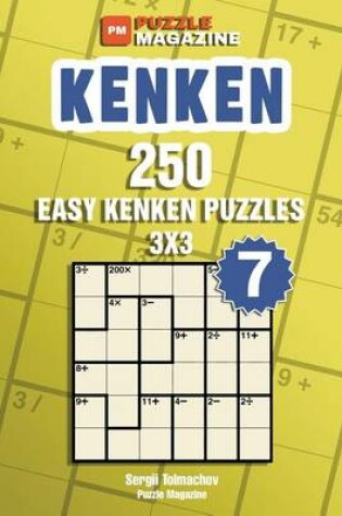 Cover of Kenken - 250 Easy Puzzles 3x3 (Volume 7)