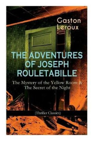 Cover of The Adventures of Joseph Rouletabille