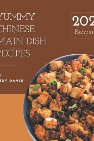 Cover of 202 Yummy Chinese Main Dish Recipes