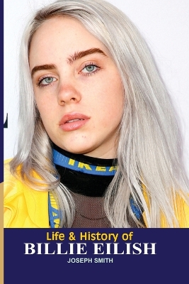 Book cover for Life And Hisory of Billie Eilish