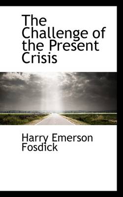 Book cover for The Challenge of the Present Crisis