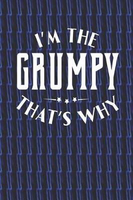 Book cover for I'm The Grumpy That's Why