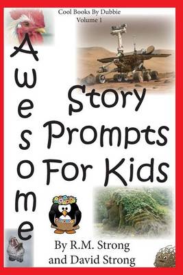 Book cover for Awesome Story Prompts for Kids