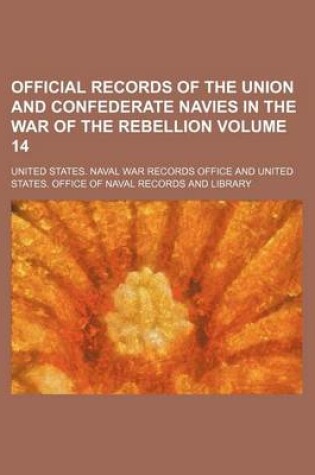 Cover of Official Records of the Union and Confederate Navies in the War of the Rebellion Volume 14