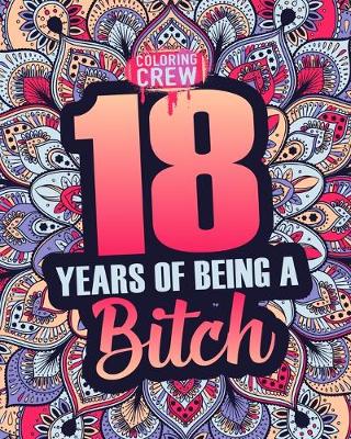 Book cover for 18 Years of Being a Bitch