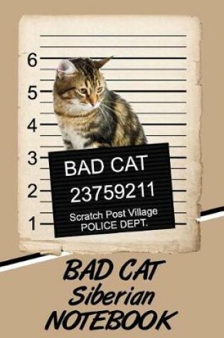 Cover of Bad Cat Siberian Notebook