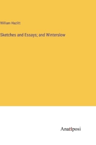 Cover of Sketches and Essays; and Winterslow