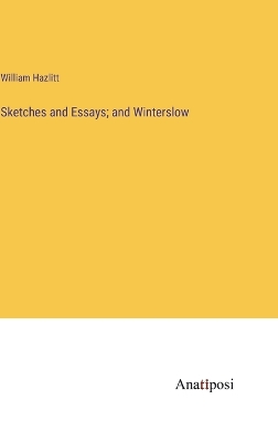 Book cover for Sketches and Essays; and Winterslow