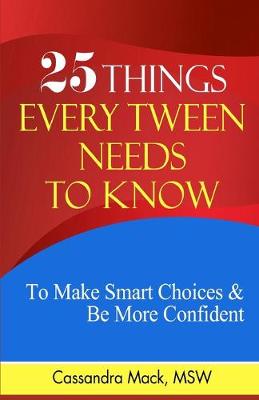 Book cover for 25 Things Every Tween Needs To Know