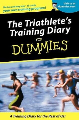 Cover of The Triathlete's Training Diary For Dummies