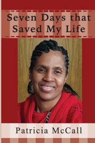 Cover of Seven Days that Saved My Life
