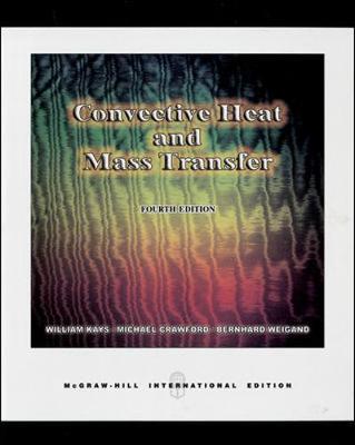 Book cover for Convective Heat and Mass Transfer (Int'l Ed)