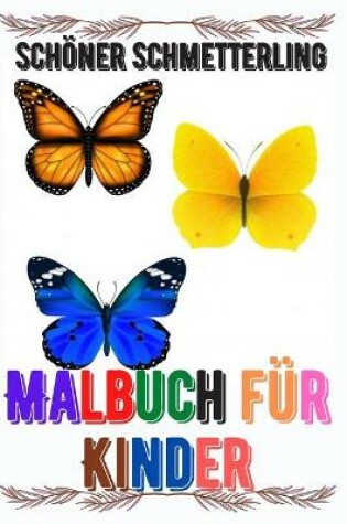 Cover of schoener Schmetterling Malbuch fur kinder